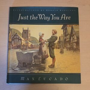 Just the Way You Are by Max Lucado
